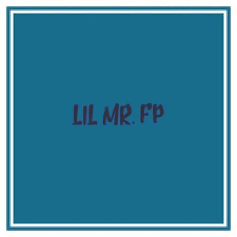 Episode 24 - LIL MR. FP