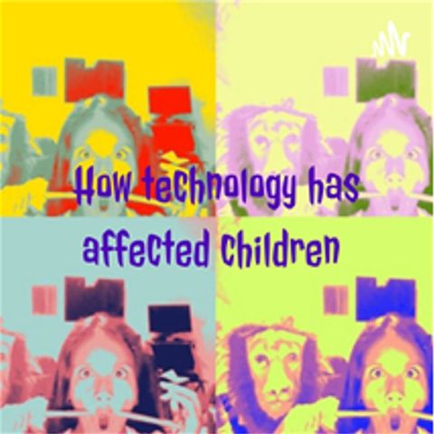 How technology has affected children 🤡