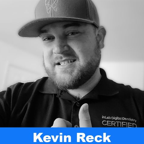 Kevin Reck - S2 E25 Dental Today Podcast - #labmediatv #dentaltodaypodcast #dentaltoday