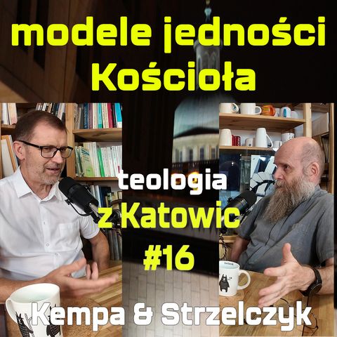 # 16 modele jedności Kościoła (Kempa & Strzelczyk)