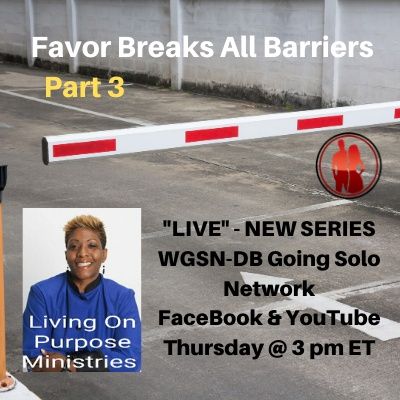 Favor Breaks All Barriers Part 3 with Davida Smith