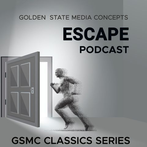 GSMC Classics: Escape Episode 146: Earth Abides Part 2