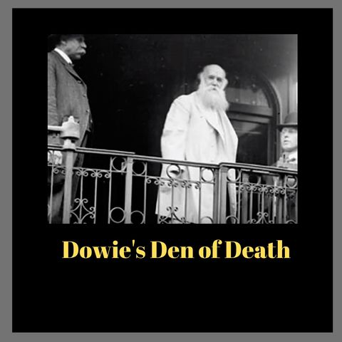 Dowie's Den of Death
