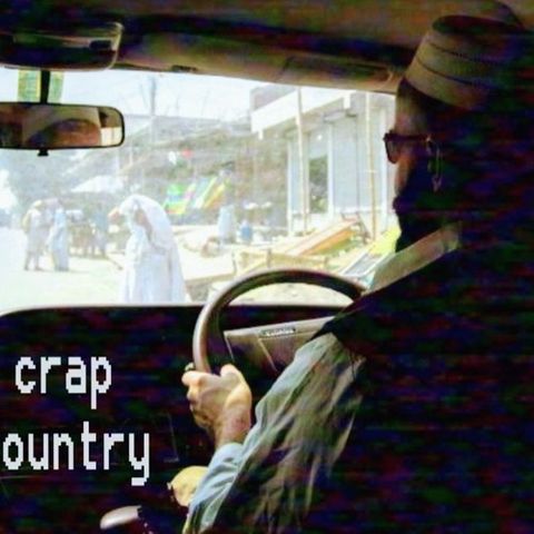06:  Crap Country (Quarantine Edition)