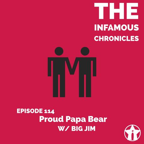 E114: Proud Papa Bear w/ Jim 🏳️‍🌈