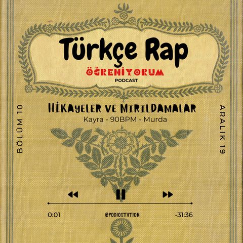 Türkçe Rap Öğreniyorum S1.B10. - Hikayeler ve Mırıldanmalar