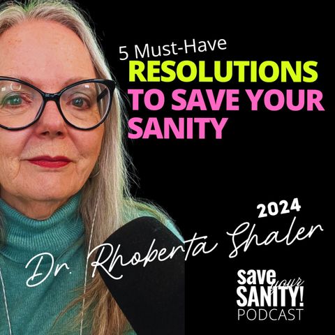 5 Must-Have Resolutions to Save Your Sanity