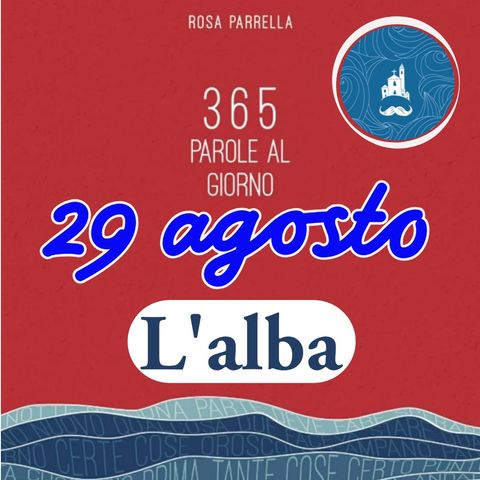 29 agosto - L'alba