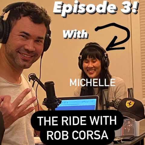 Episode #3 with Michelle