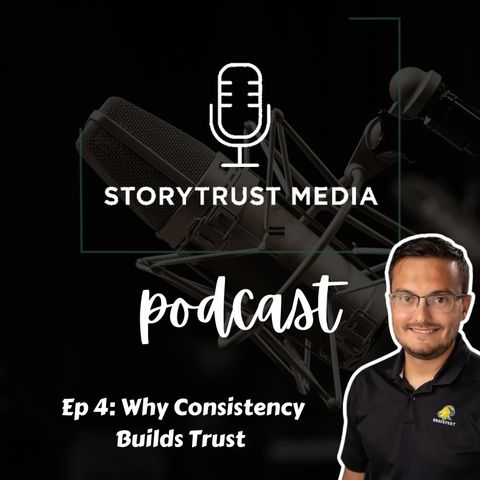 Ep 4: Why Consistency Builds Trust (And How To Avoid Burning Out)