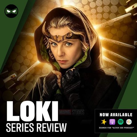 Episode 67 - Loki Series Review