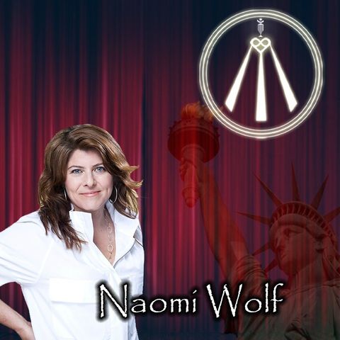 The Fire of Liberty with Naomi Wolf