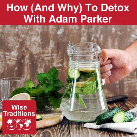 444: How (And Why) To Detox