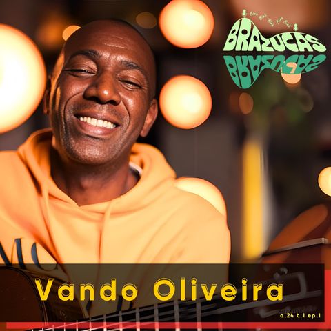 T1-24 Ep.01 - Vando Oliveira, canta e encanta da Alemanha pro Mundo