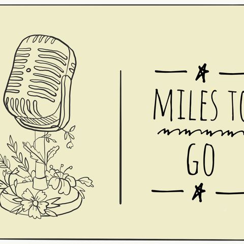 Miles To Go Ep. 1 Lost in Translation