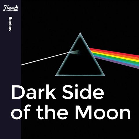 Album Review #49: Pink Floyd - The Dark Side of the Moon