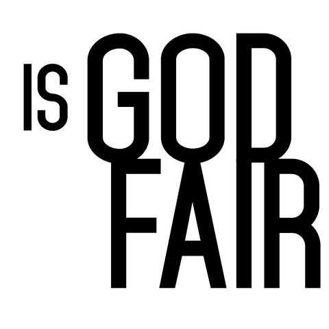 Is God Fair?