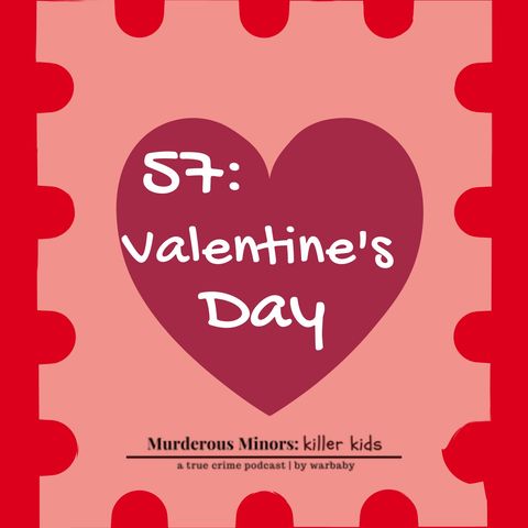 57: Valentine's Day (Levi Norwood)