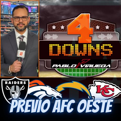 Previo AFC OESTE / 4 Downs Con Viruega NFL 2024 @PabloViruega