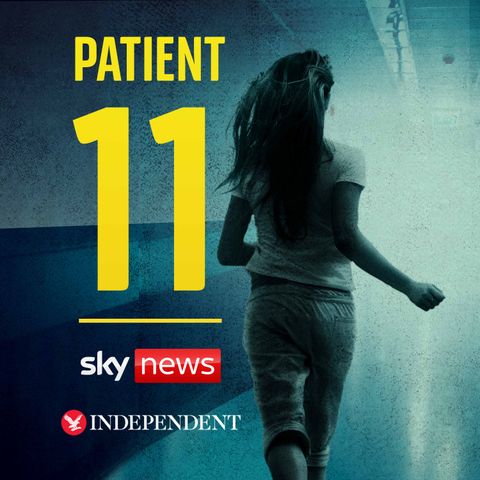 Patient 11: Episode 1 – Locked-up and drugged