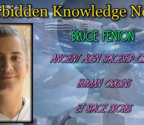 Ancient Alien Spaceship Crash - Human Origins  - ET Space Probes with Bruce Fenton