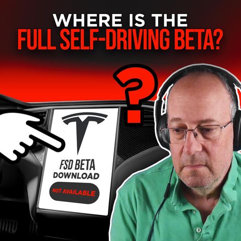 51. Tesla FSD Beta, Where is it? | Warren Redlich