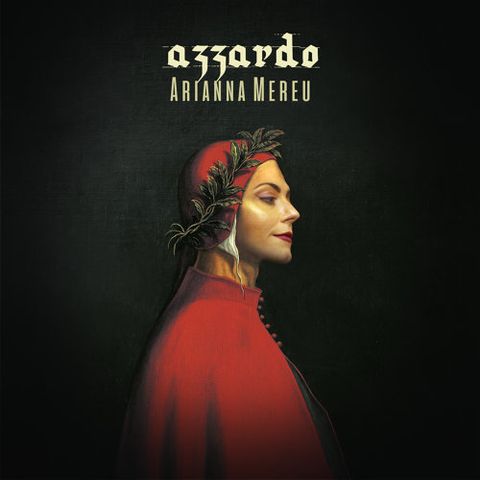 Arianna Mereu: "La quarantena mi ha messo alla prova, vi presento il mio singolo "Azzardo"