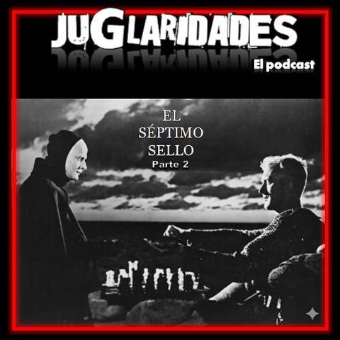 131 - El Septimo Sello (Parte 2)