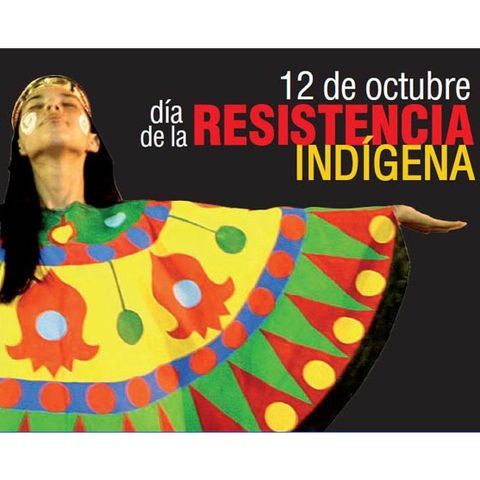 12 de Octubre, Día de la Resistencia Indígena. Cadenazo de Radios libres