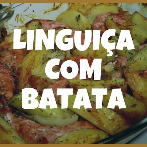 Dica da Mirna, Linguiça com Batata, com Mirna Lavec