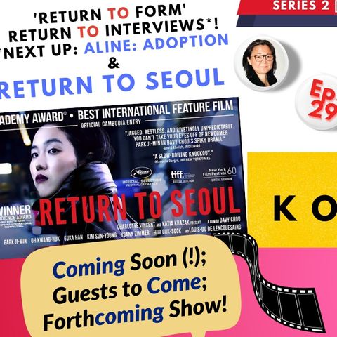 Episode 29 [S2]: "Return to Seoul", Adoption & 'All About' Aline... [Retour à Séoul / 리턴투서울]