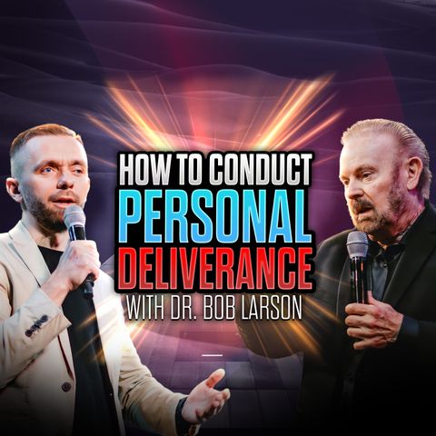 Stream Episode 76 - How To Conduct Personal Deliverance On Someone With Dr. Bob Larson