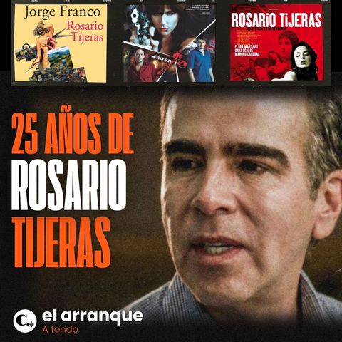 520. 25 años de Rosario Tijeras: besos, tiros y cine