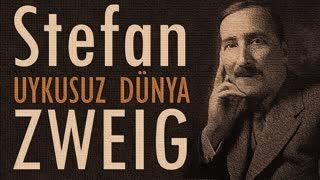 UYKUSUZ DÜNYA  Stefan Zweig sesli deneme