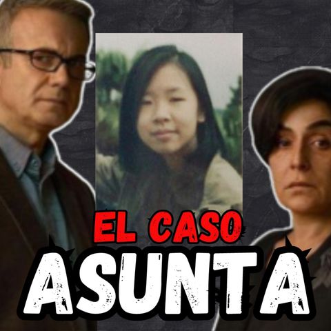 CASO ASUNTA (NETFLIX) | ANÁLISIS DEL CASO-SERIE CON SUSCRIPTORES (directo 28/4/2024)