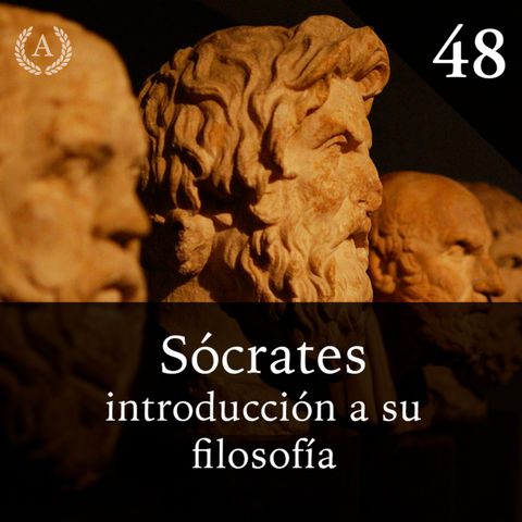 48. Sócrates: introducción a su filosofía - Dra. Ana Minecan