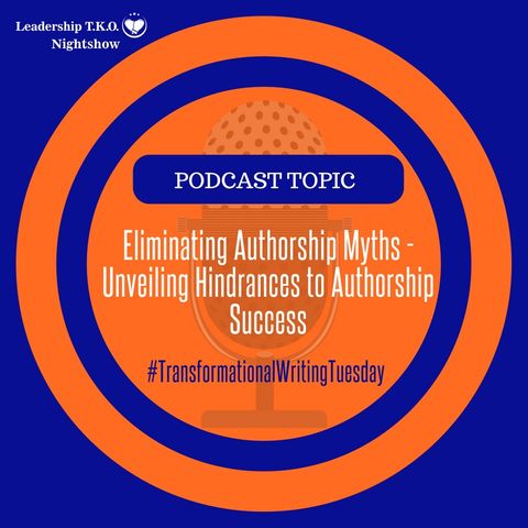 Eliminating Authorship Myths - Unveiling Hindrances to Authorship Success | Lakeisha McKnight