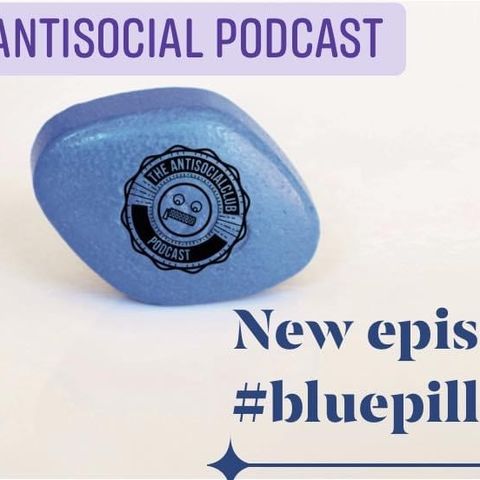 AntiSocial Club Podcast: Day Of The Blue Chew