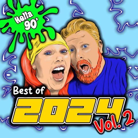 Best Of Hella 90s: 2024 - Vol. 2