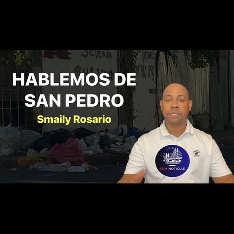 Hablemos de San Pedro #1 | La Basura en la Ciudad by Smaily Rosario