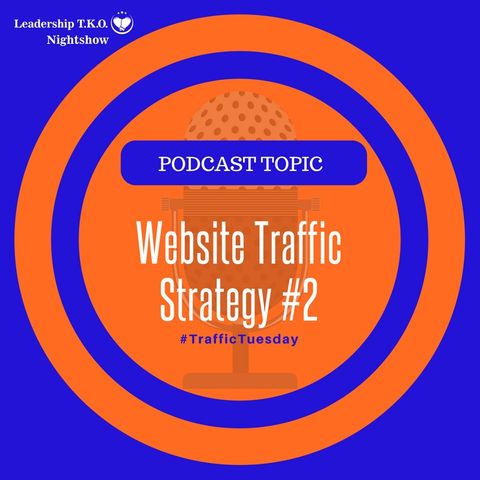 Website Traffic Strategy #2 | Lakeisha McKnight
