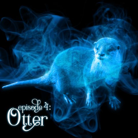 Episode 4: Otter