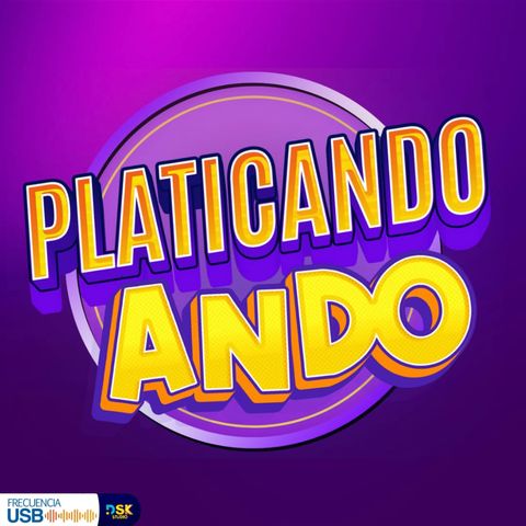 Episodio 2 - Platicando Ando