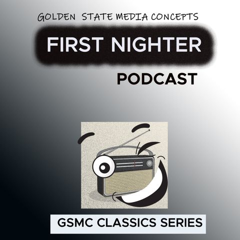 GSMC Classics: First Nighter Episode 38: Susan Stepped Out