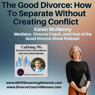 How To Separate Without Creating Conflict - Karen McNenny
