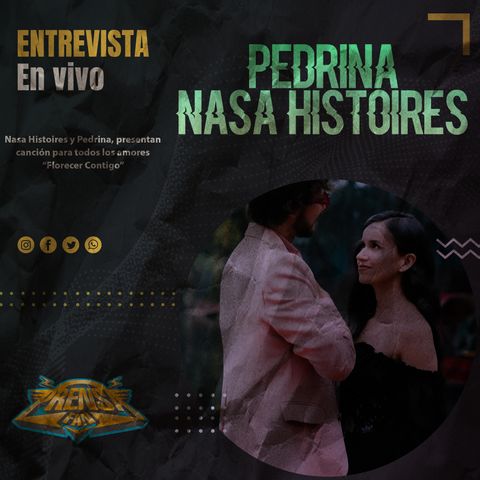 Entrevista con Nasa y Pedrina