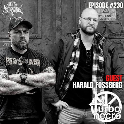 TURBONECRO - Harald Fossberg | Into The Necrosphere Podcast #230