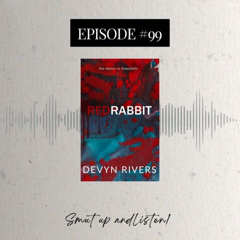 #99 Red Rabbit by Devyn Rivers