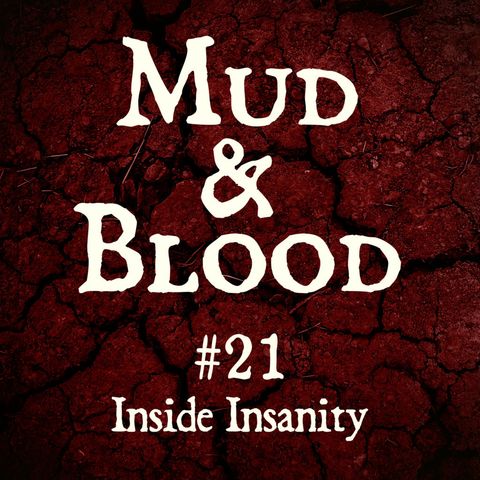 21: Inside Insanity