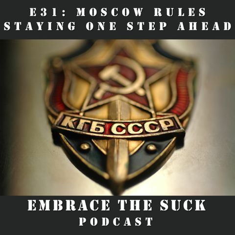 31: Moscow Rules: Staying One Step Ahead (Quarantine Edition)